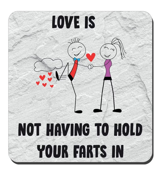 Coaster Love Is Not Having To Hold Your Farts In